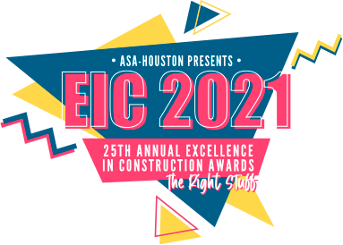 ASA-Houston Presents EIC 2021 Live - 25th Annual Excellence in Construction Awards